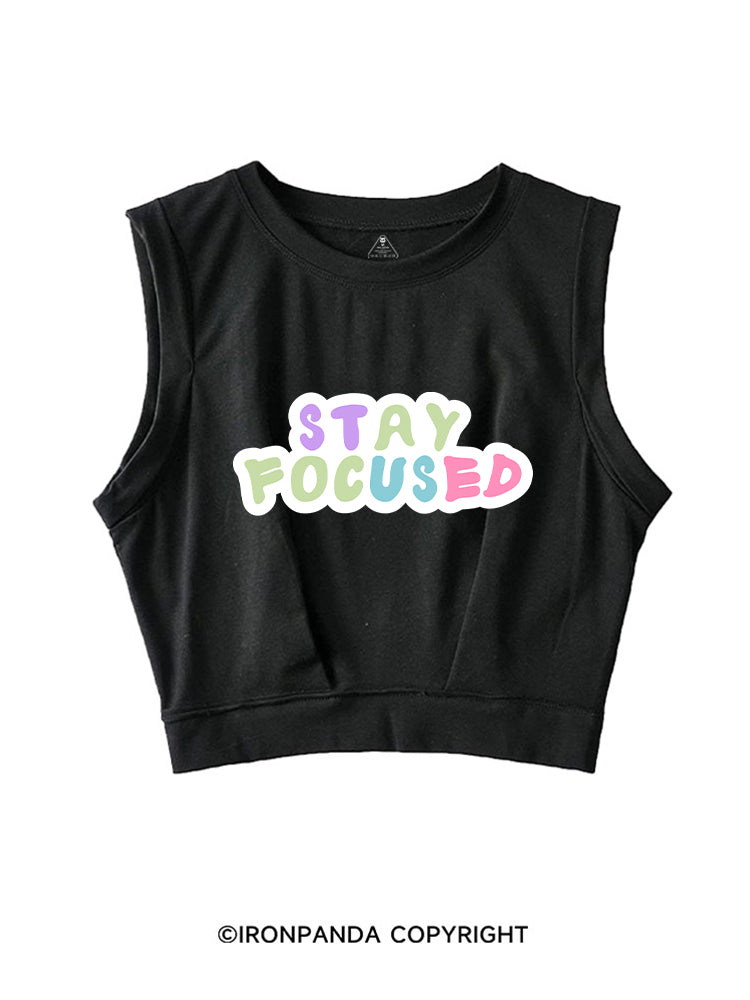 STAY FOCUSED GYM VIBE SLEEVELESS CROP TOPS