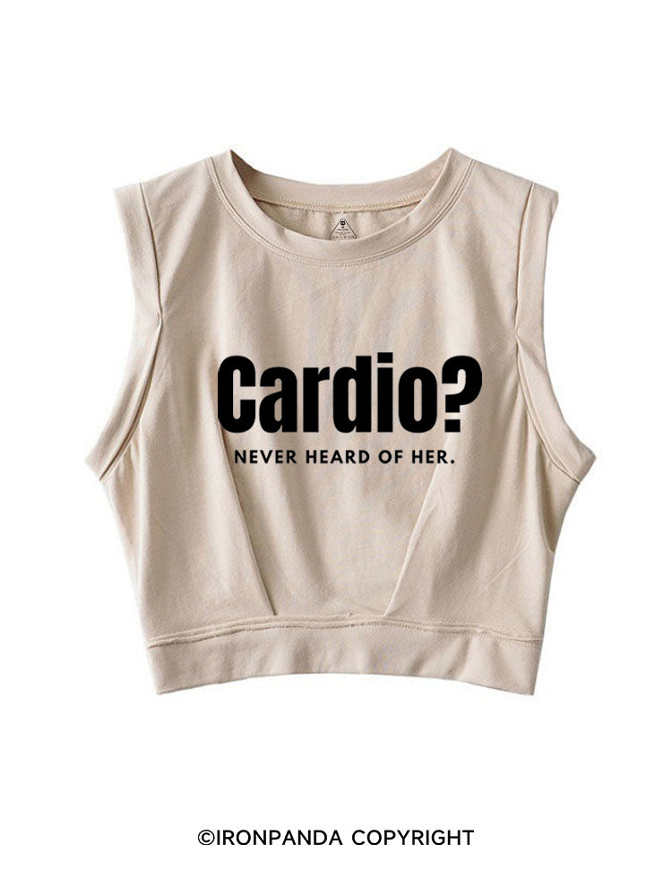 CARDIO NEVER HEARD OF HER SLEEVELESS CROP TOPS