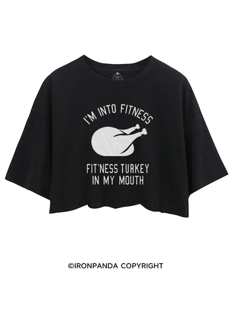 I'M INTO FITNESS FIT'NESS TURKEY IN MY MOUTH CROP TOPS