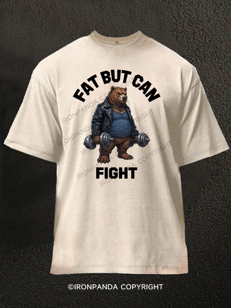 Fat But Can Fight Washed Gym Shirt