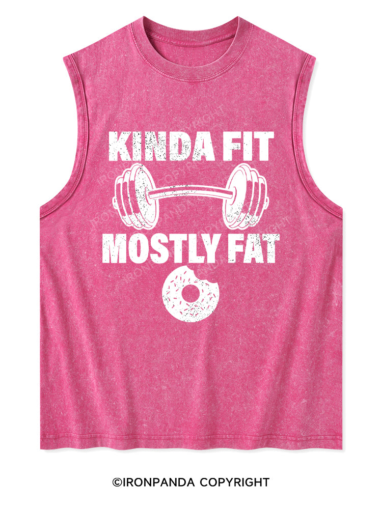 KINDA FIT MOSTLY FAT Washed Tank