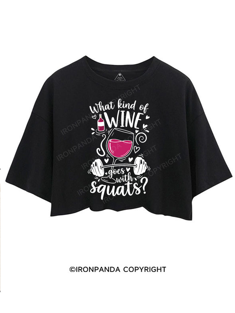 What kind of wine goes with squats CROP TOPS