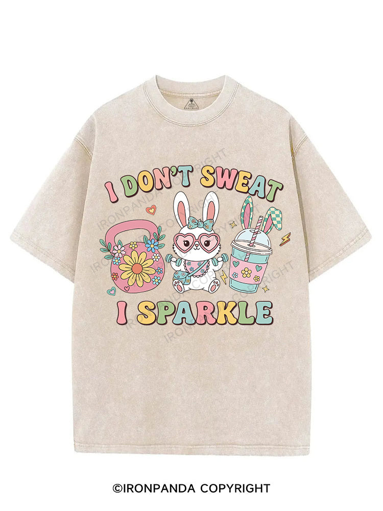 I DON’T SWEAT, I SPARKLE VINTAGE GYM SHIRT