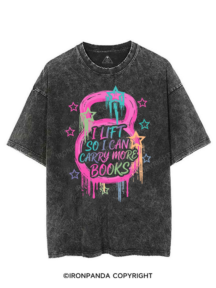 I LIFT SO I CAN CARRY MORE BOOKS VINTAGE GYM SHIRT