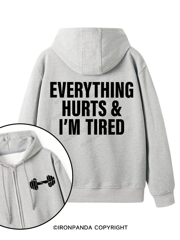 everything hurts and I'm tired Double-Sided Printed Fleece Zip Up Hoodie