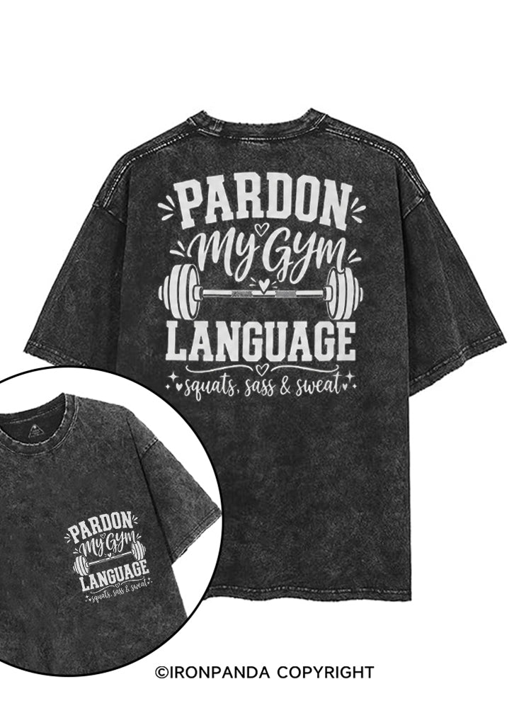 PARDON MY GYM LANGUAGE SQUATS SASS & SWEAT printed Gym Shirt