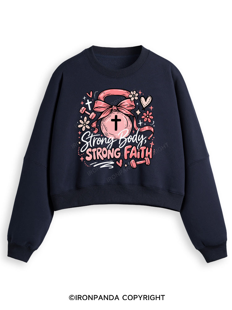 STRONG BODY, STRONG FAITH JESUS Fleece Crop Sweatshirt
