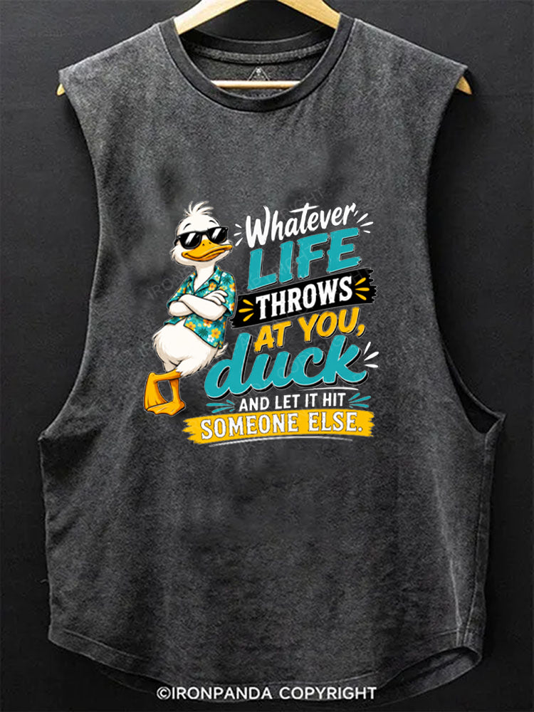 Whatever Life Throws At You Duck Humor Scoop Bottom Cotton Tank
