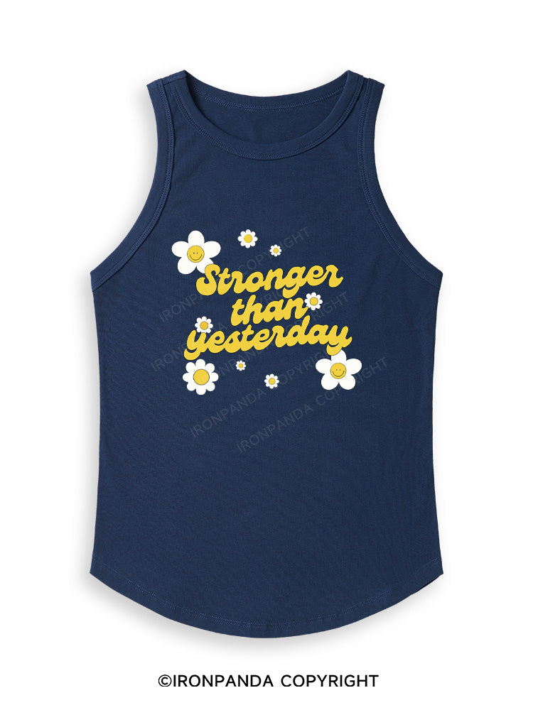 STRONGER THAN YESTERDAY Fitted Tank Top