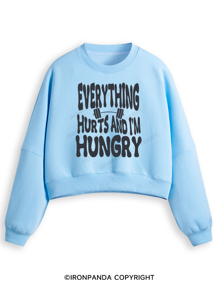 Everything Hurts And I'm Hungry Letter Fleece Crop Sweatshirt