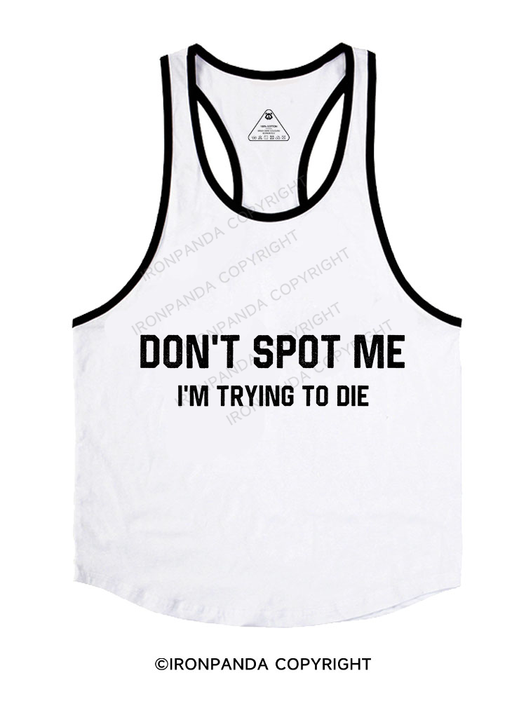 Don't spot me Stringer Gym Vest