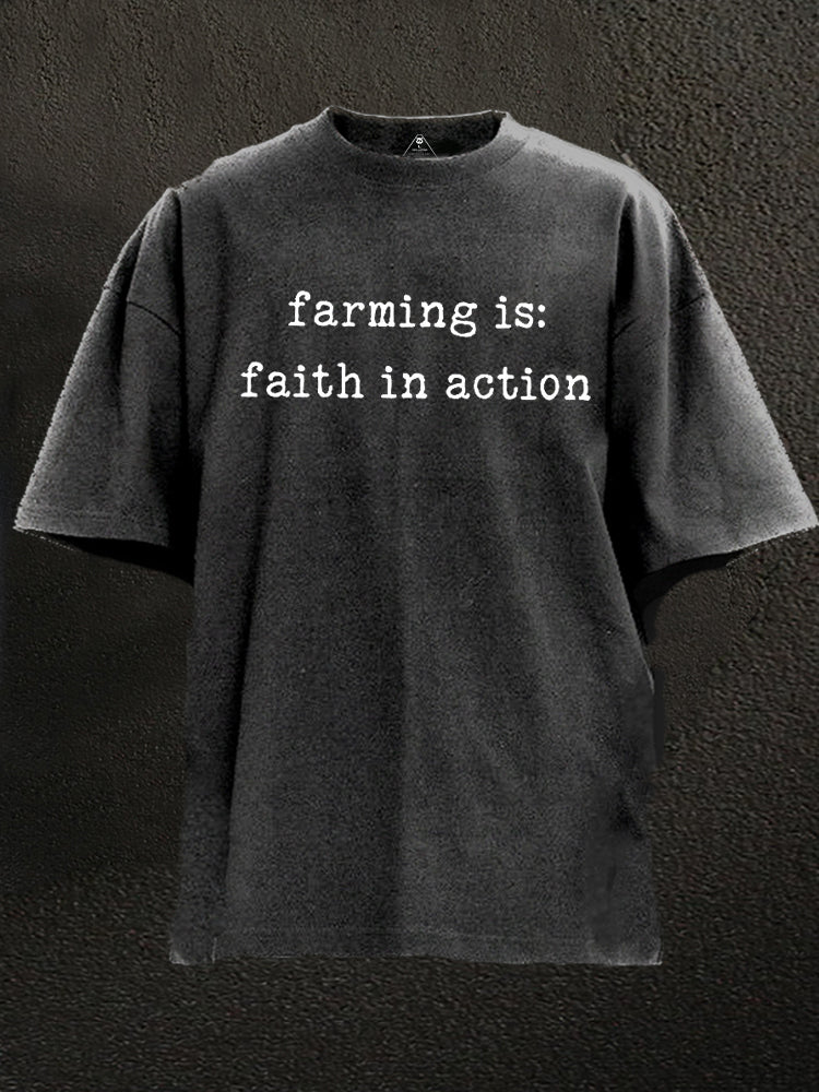 Farming Is Faith In Action Washed Gym Shirt