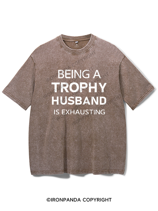 Being a trophy husband Washed Gym Shirt