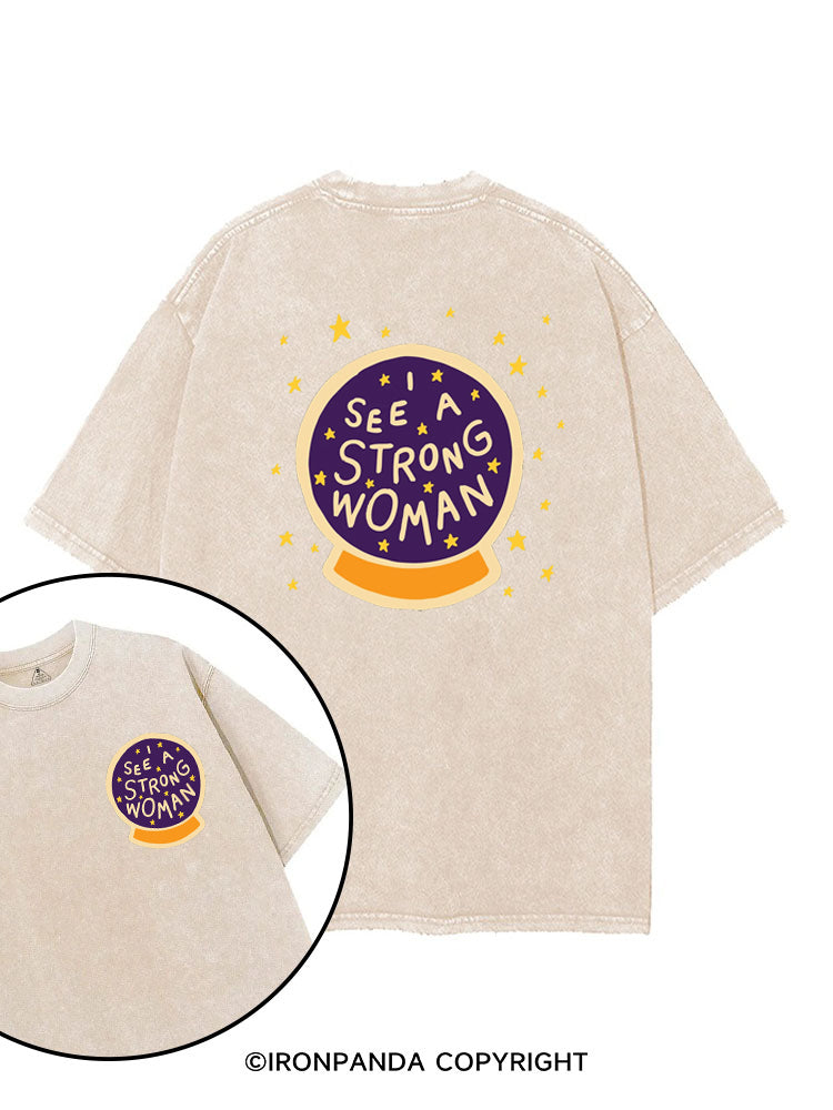 I see a strong woman Crystal Ball printed Gym Shirt