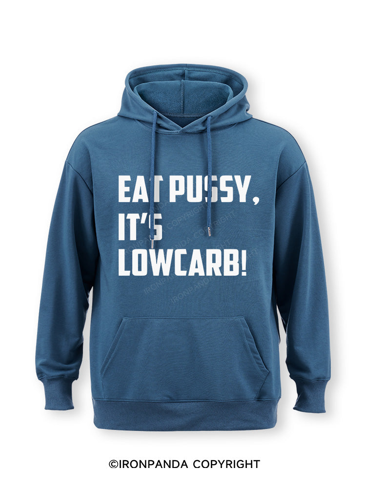 EAT PUSSY, IT'S LOWCARB! Classic Gym Hoodie