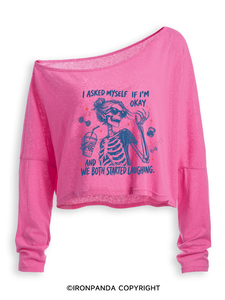 I ASKED MYSELF IF I'M OKAY AND WE BOTH STARTED LAUGHING Off Shoulder Long Sleeve Crop Top