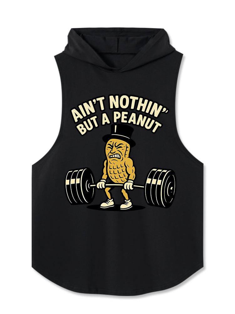 Ain't Nothin' But a Peanut Hooded Tank