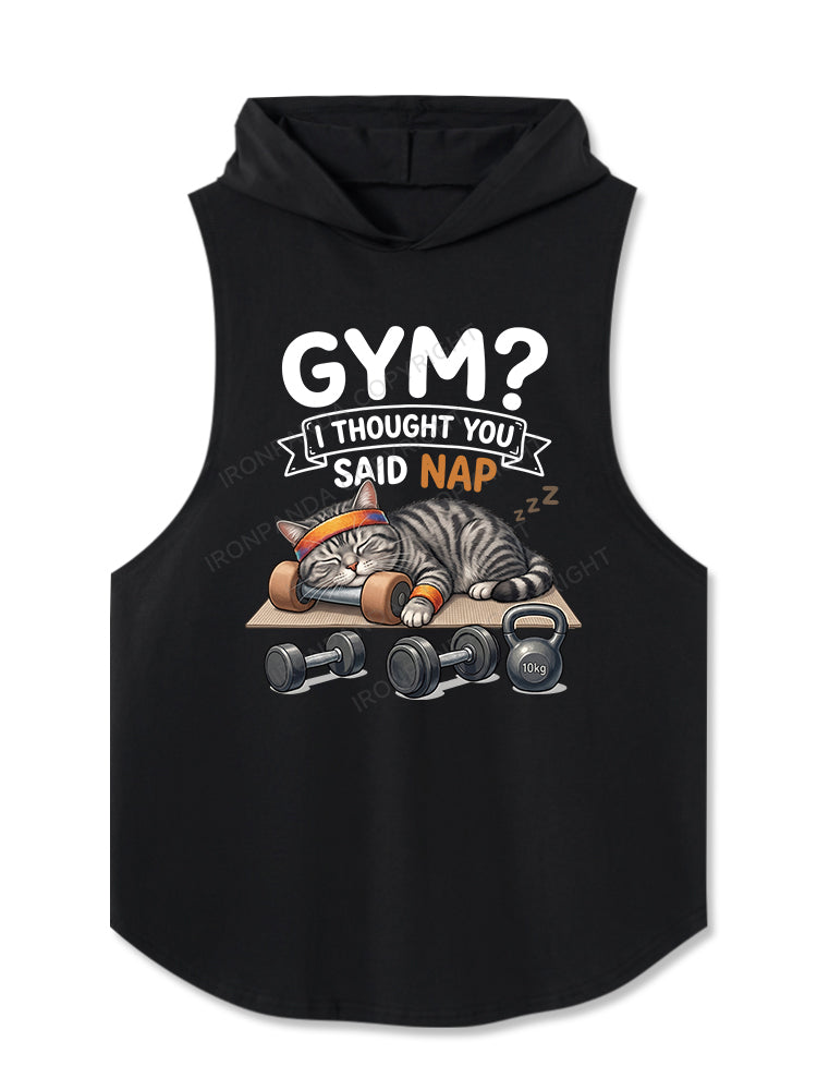 GYM I THOUGHT YOU SAID NAP. Hooded Tank