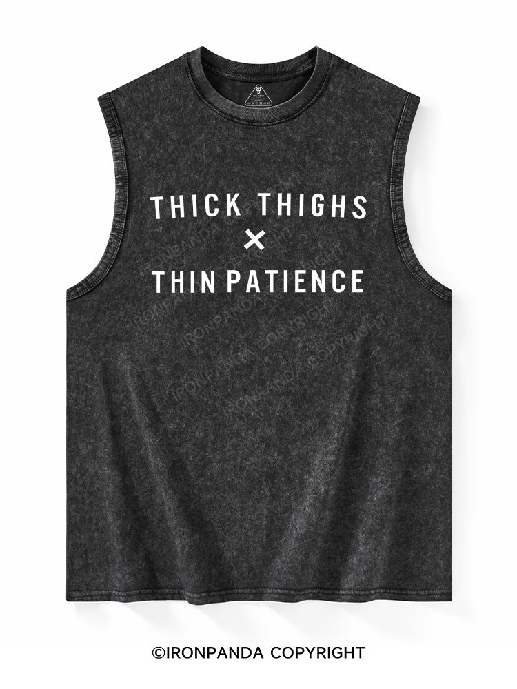 thick thighs thin patience Washed Tank