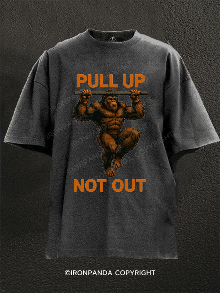 Funny Bigfoot Pull Up Not Out Fitness Washed Gym Shirt