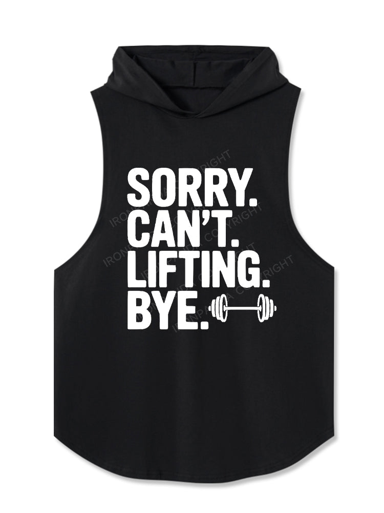 Sorry. Can’t. Lifting. Bye. Hooded Tank