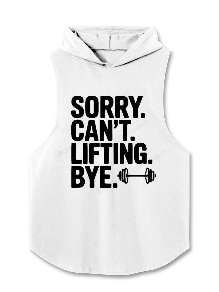 Sorry. Can’t. Lifting. Bye. Hooded Tank