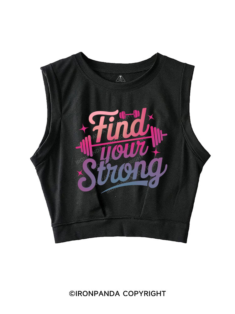 FIND YOUR STRONG SLEEVELESS CROP TOPS