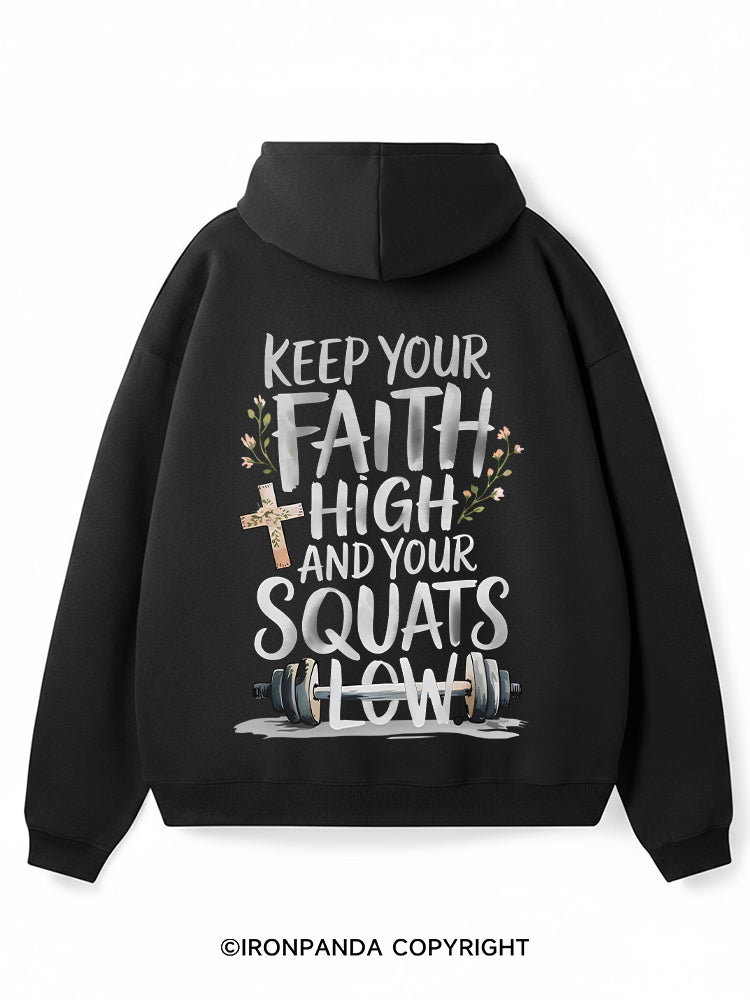 Keep Your Faith High and Your Squats Low Premium Fleece Gym Hoodie