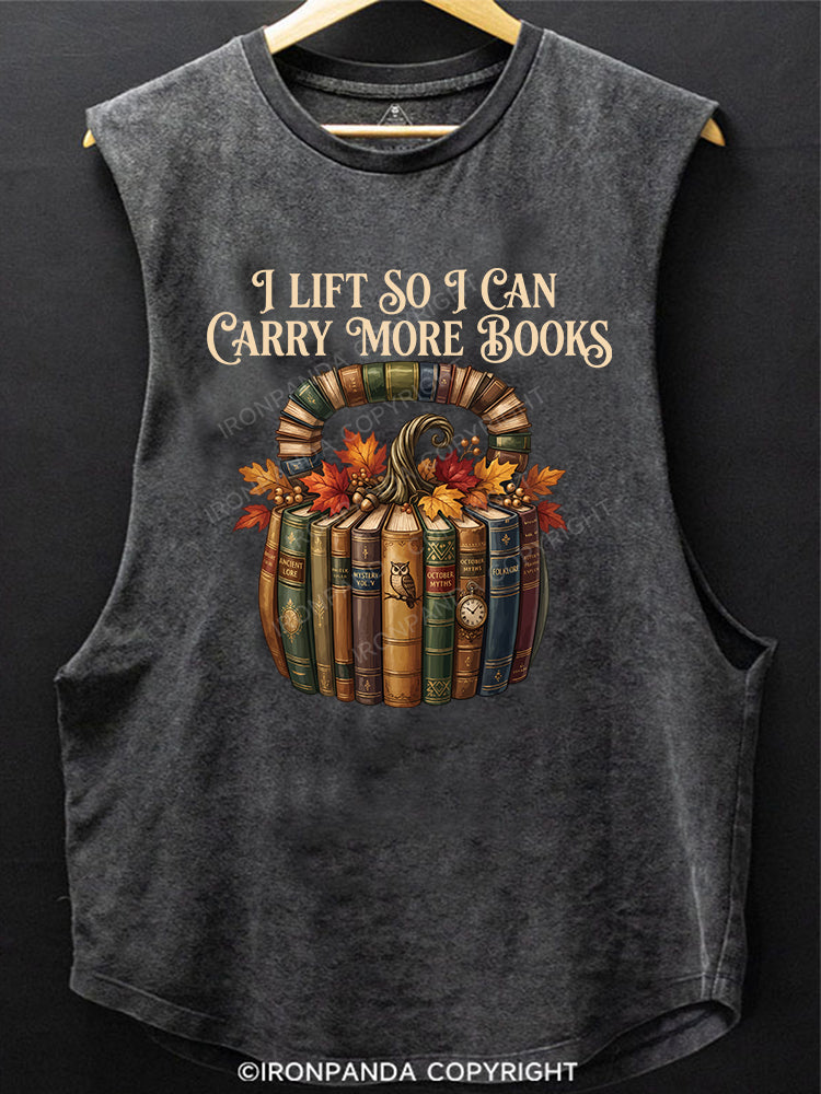 I LIFT SO I CAN CARRY MORE BOOKS SCOOP BOTTOM COTTON TANK