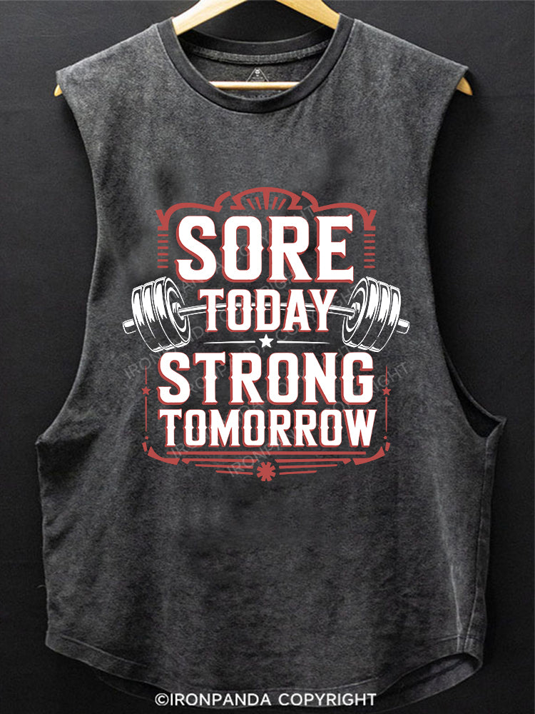 Sore Today Strong Tomorrow Scoop Bottom Cotton Tank