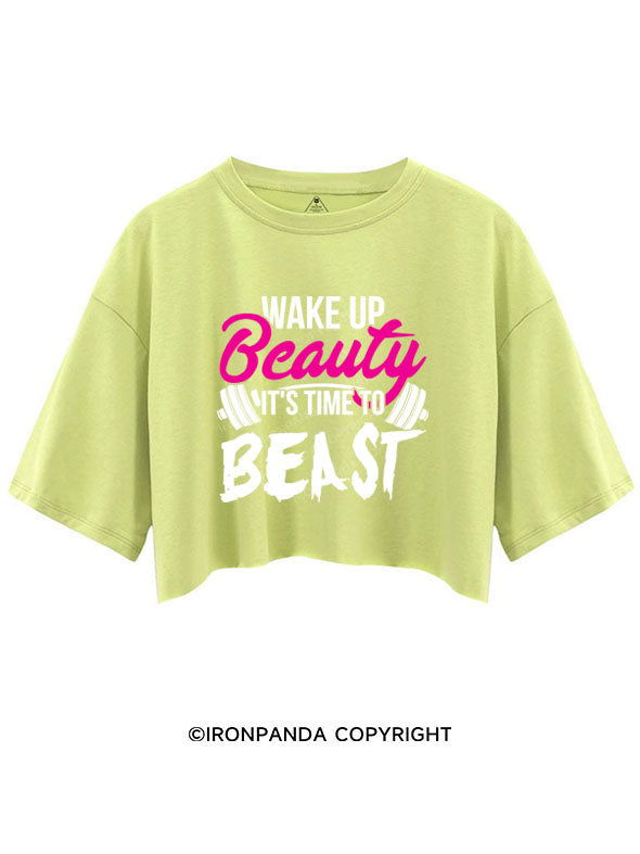 WAKE UP BEAUTY TIME TO GET BEAST  CROP TOPS