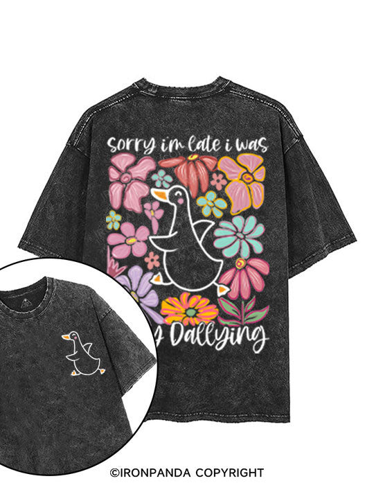 Sorry I'm late I was dilly dallying printed Gym Shirt