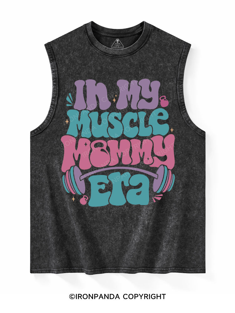In My Muscle Mommy Era Washed Tank