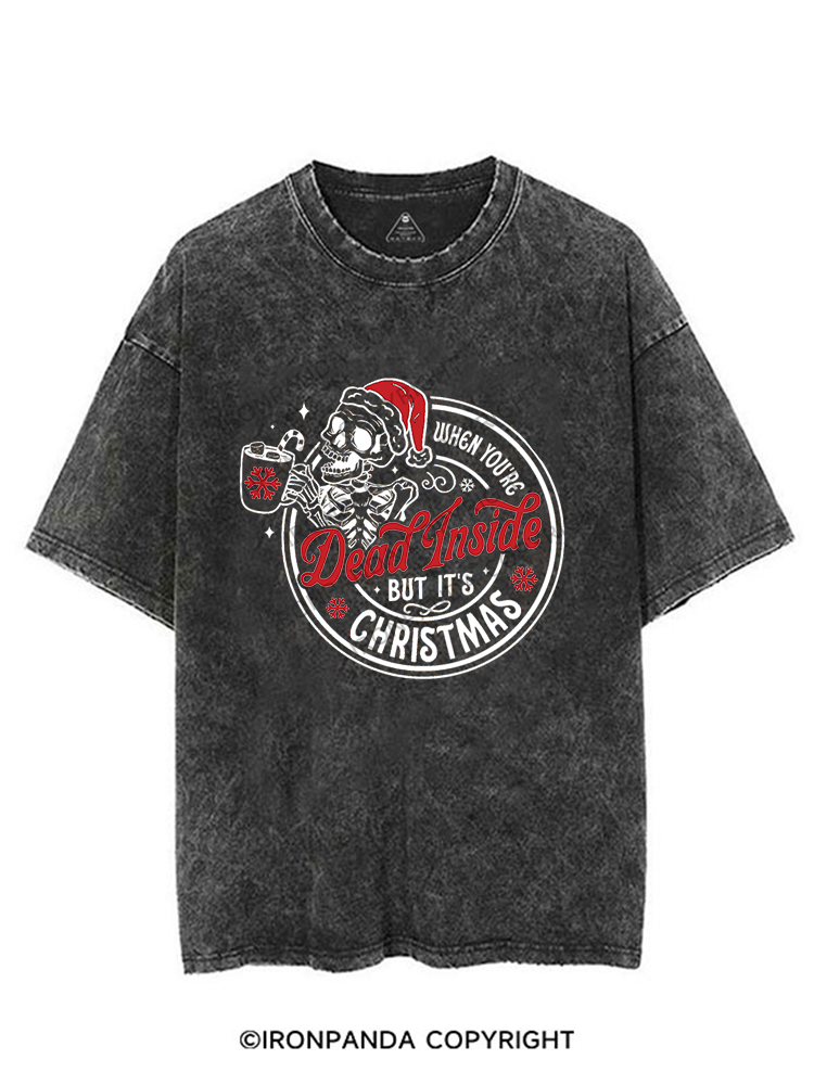 WHEN YOU'RE DEAD INSIDE BUT IT'S CHRISTMAS VINTAGE GYM SHIRT