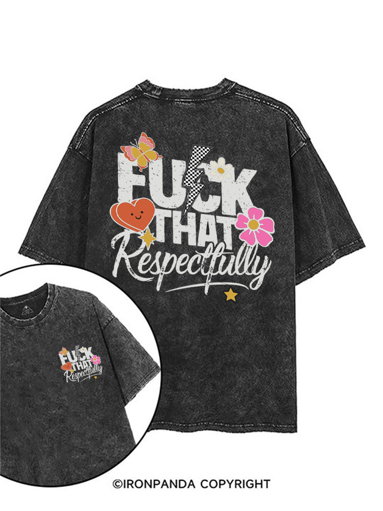 Fuck That Respectfully printed Gym Shirt