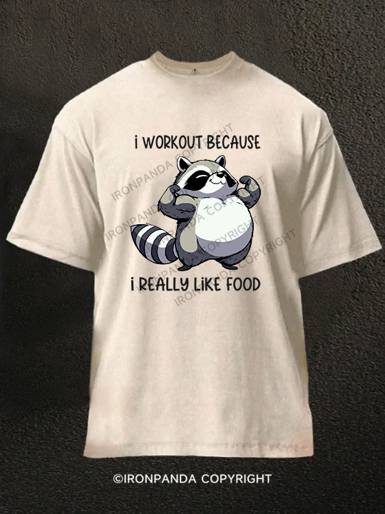 I workout because I really like food Washed Gym Shirt