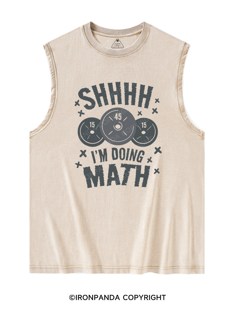 SHHHH I'm Doing Math Washed Tank