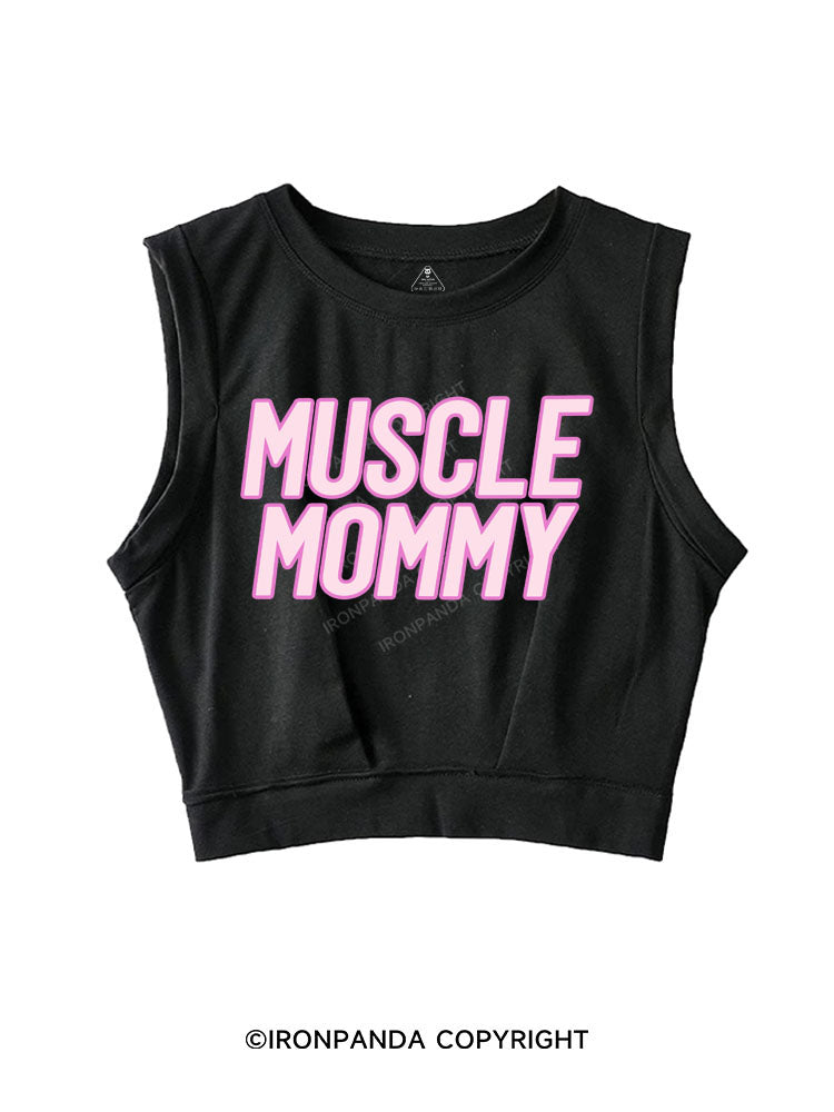 MUSCLE Mom   SLEEVELESS CROP TOPS
