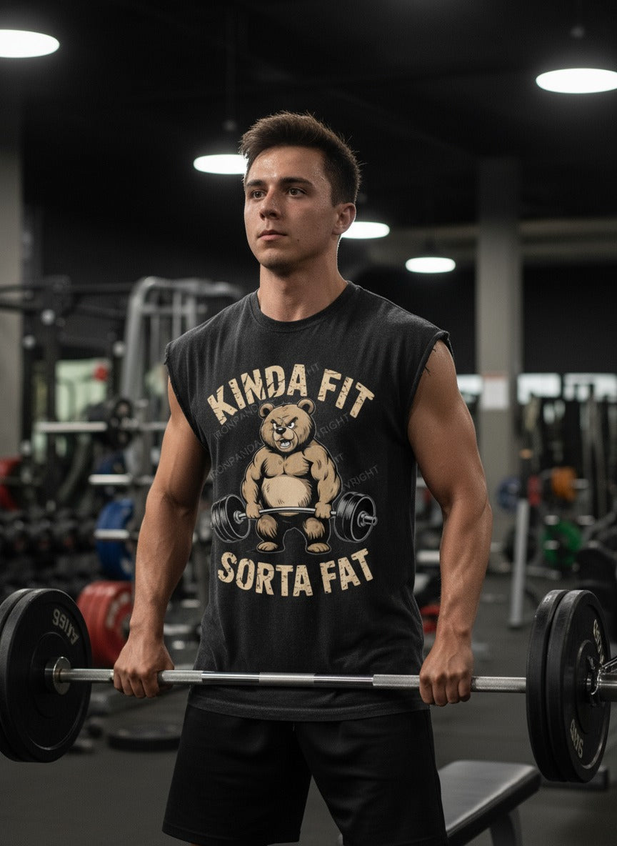 KINDA FIT SORTA FAT  Cut Off Tank