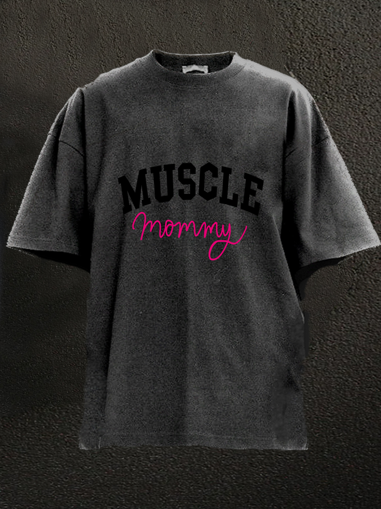 Muscle Mom WASHED GYM SHIRT