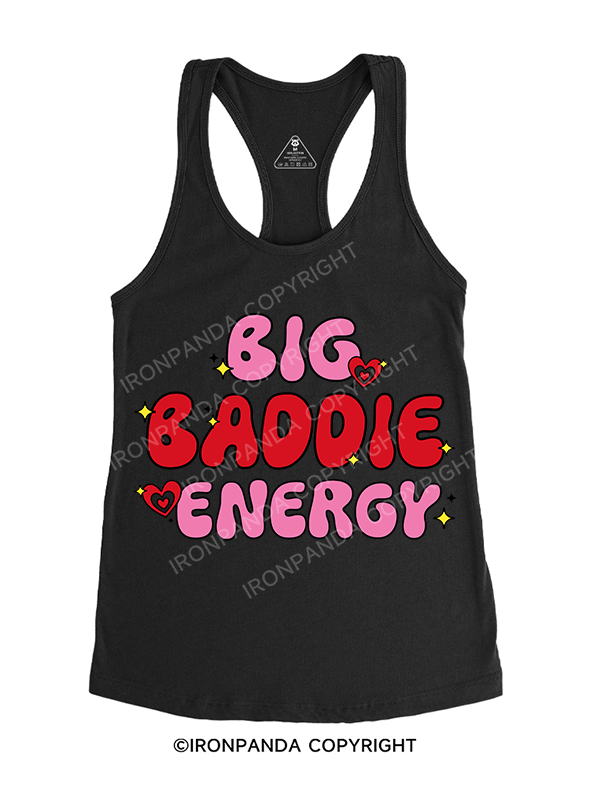 BIG BADDIE ENERGY Gym Racerback Tank