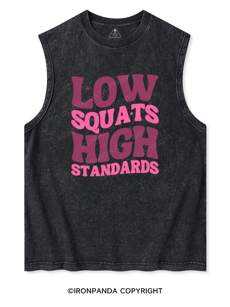 LOW SQUATS HIGH STANDARDS Washed Tank
