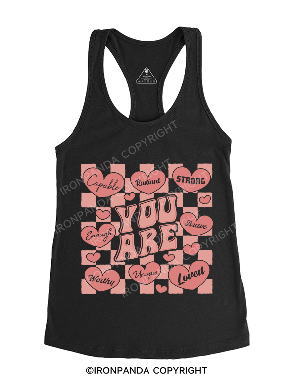 YOU ARE  Racerback Tank
