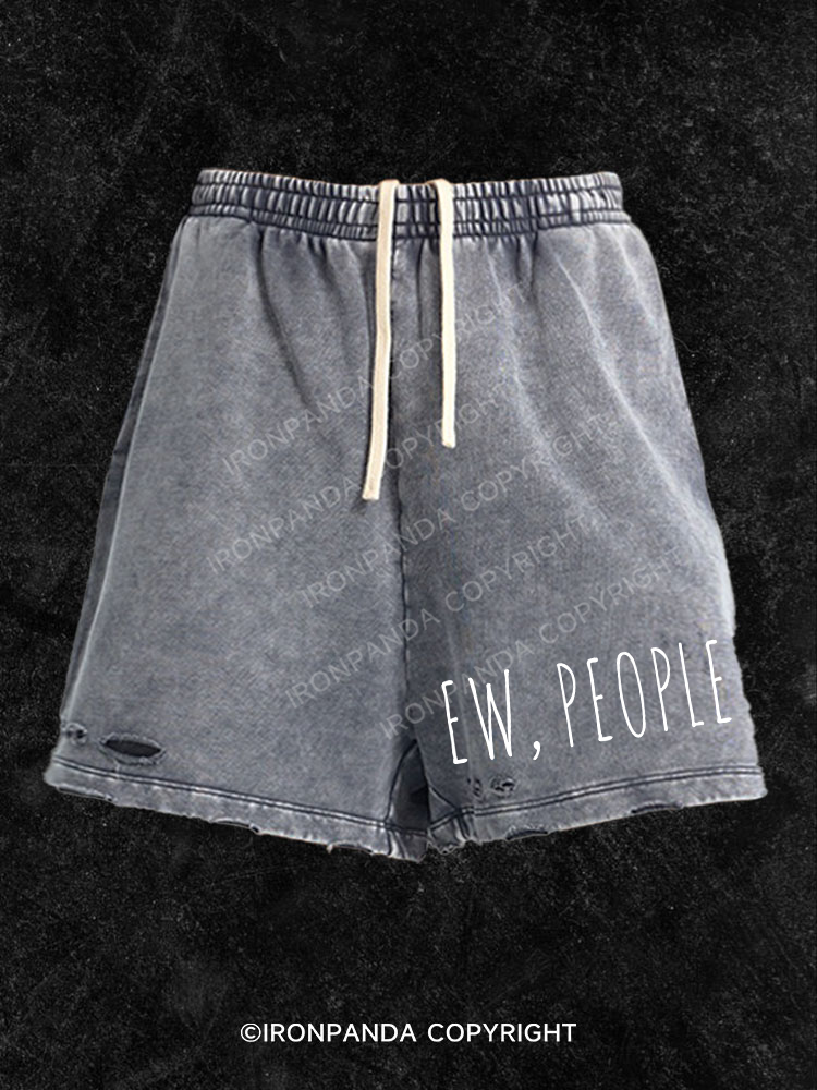 Ew People Washed Gym Shorts