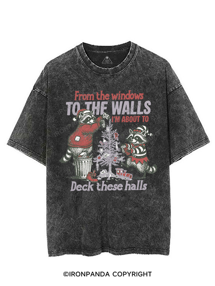 FROM THE WINDOWS TO THE WALLS I'M ABOUT TO DECK THESE HALLS  VINTAGE GYM SHIRT