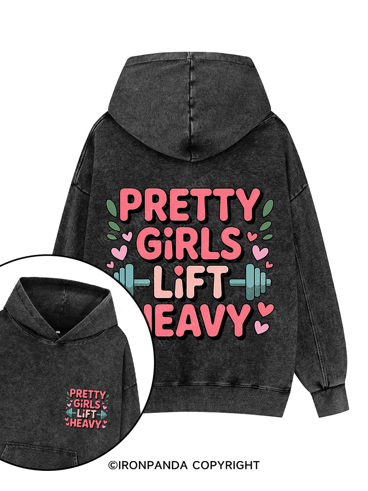 PRETTY GIRLS LIFT HEAVY Printed Washed Gym Hoodie
