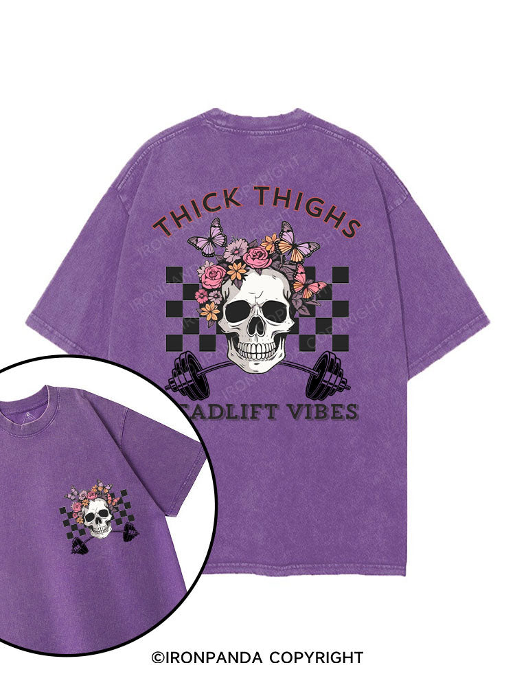 THICK THIGHS DEADLIFT VIBES  printed Gym Shirt