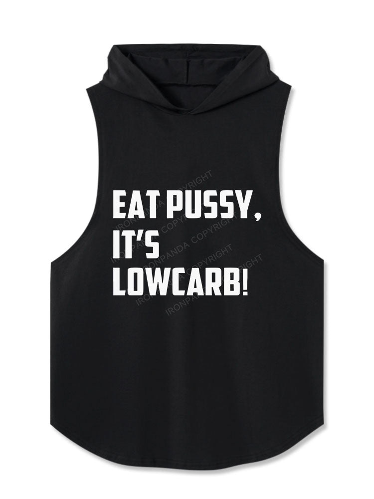 EAT PUSSY, IT'S LOWCARB! Hooded Tank
