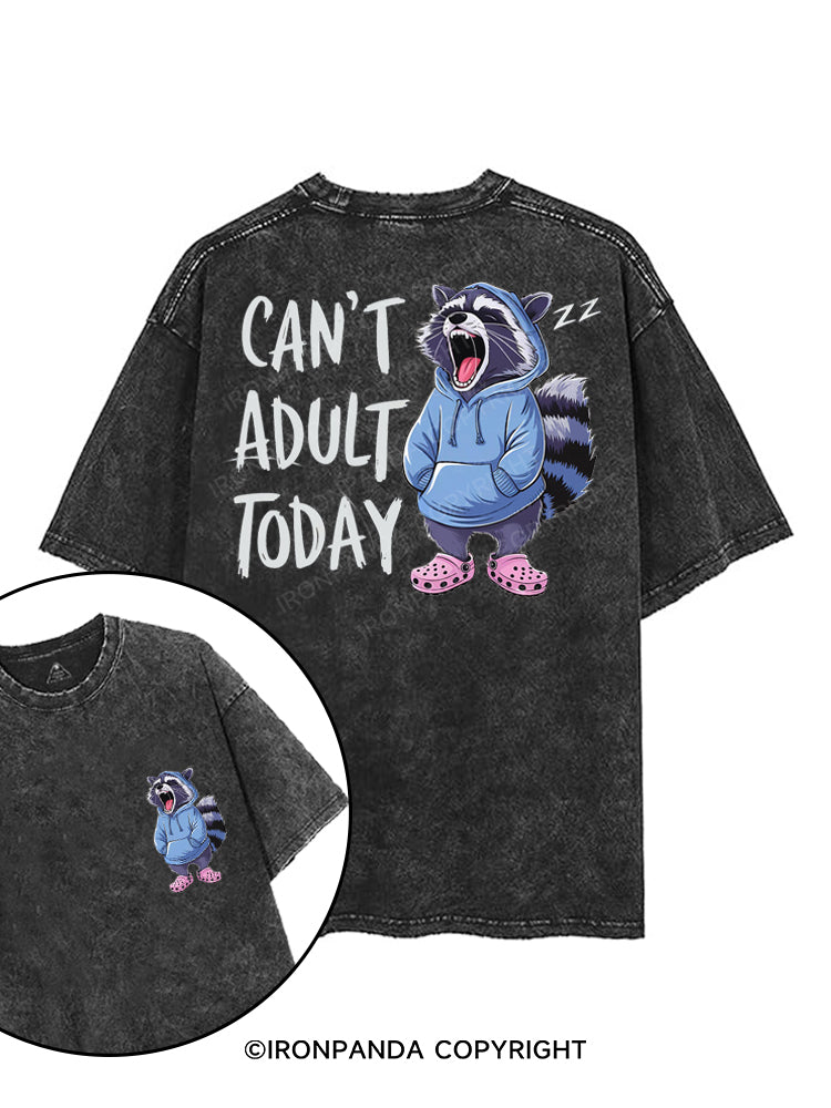 CAN'T ADULT TODAY printed Gym Shirt