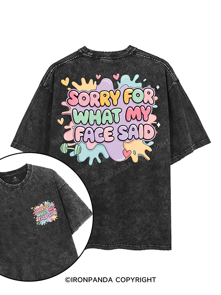 Sorry for what my face said printed Gym Shirt